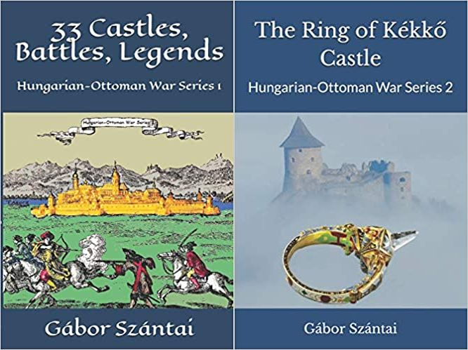 My books "33 Castles, Battles, Legends" and "The Ring of Kékkő Castle"